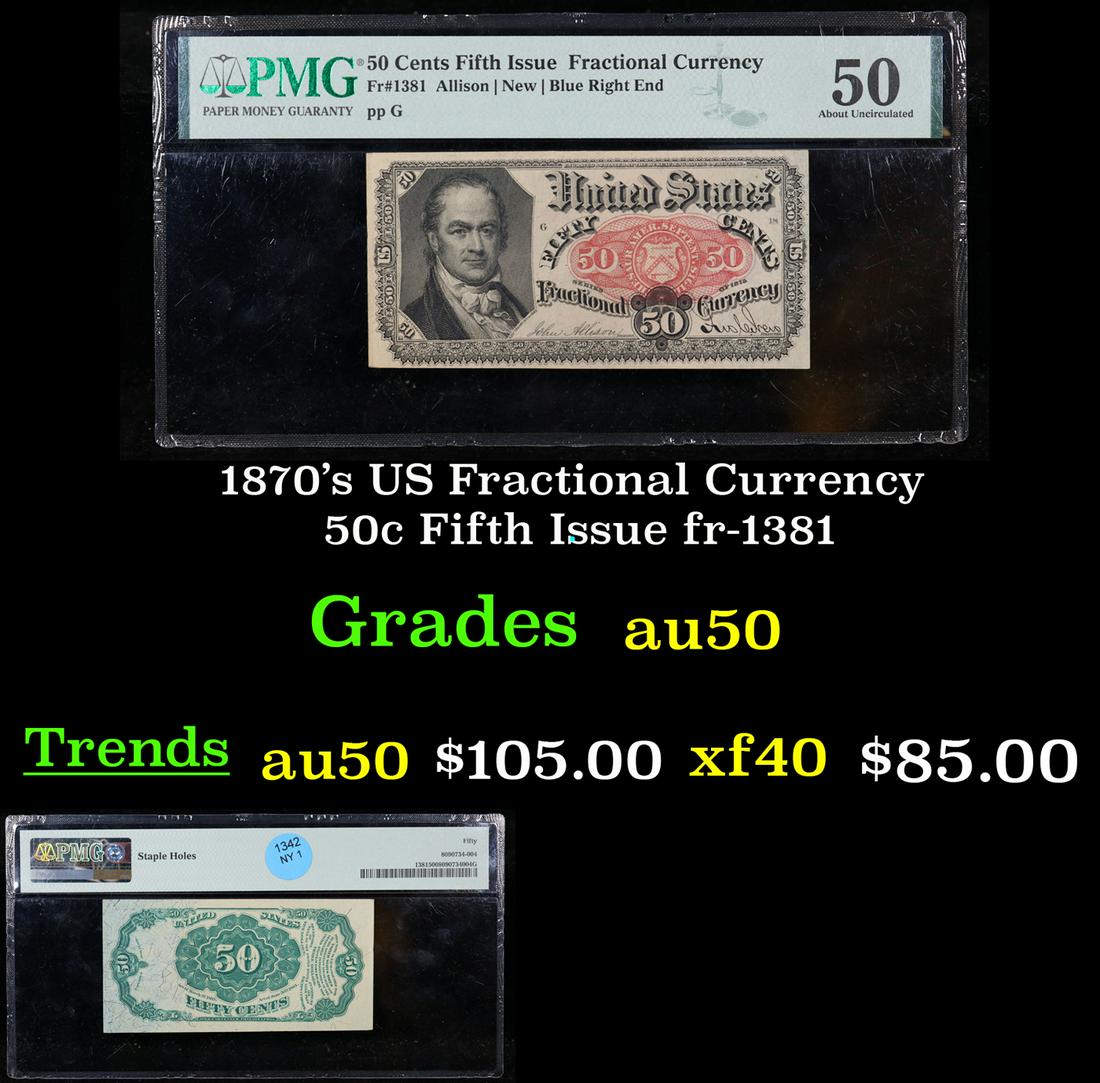 1870's US Fractional Currency 50c Fifth Issue fr-1381 Graded au50 By PMG (1 of 3)