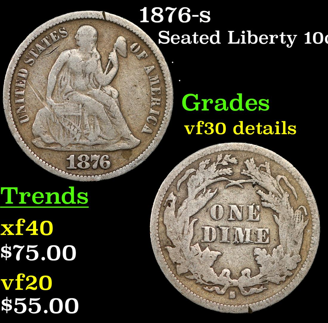 1876-s Seated Liberty Dime 10c Grades VF Details (1 of 3)