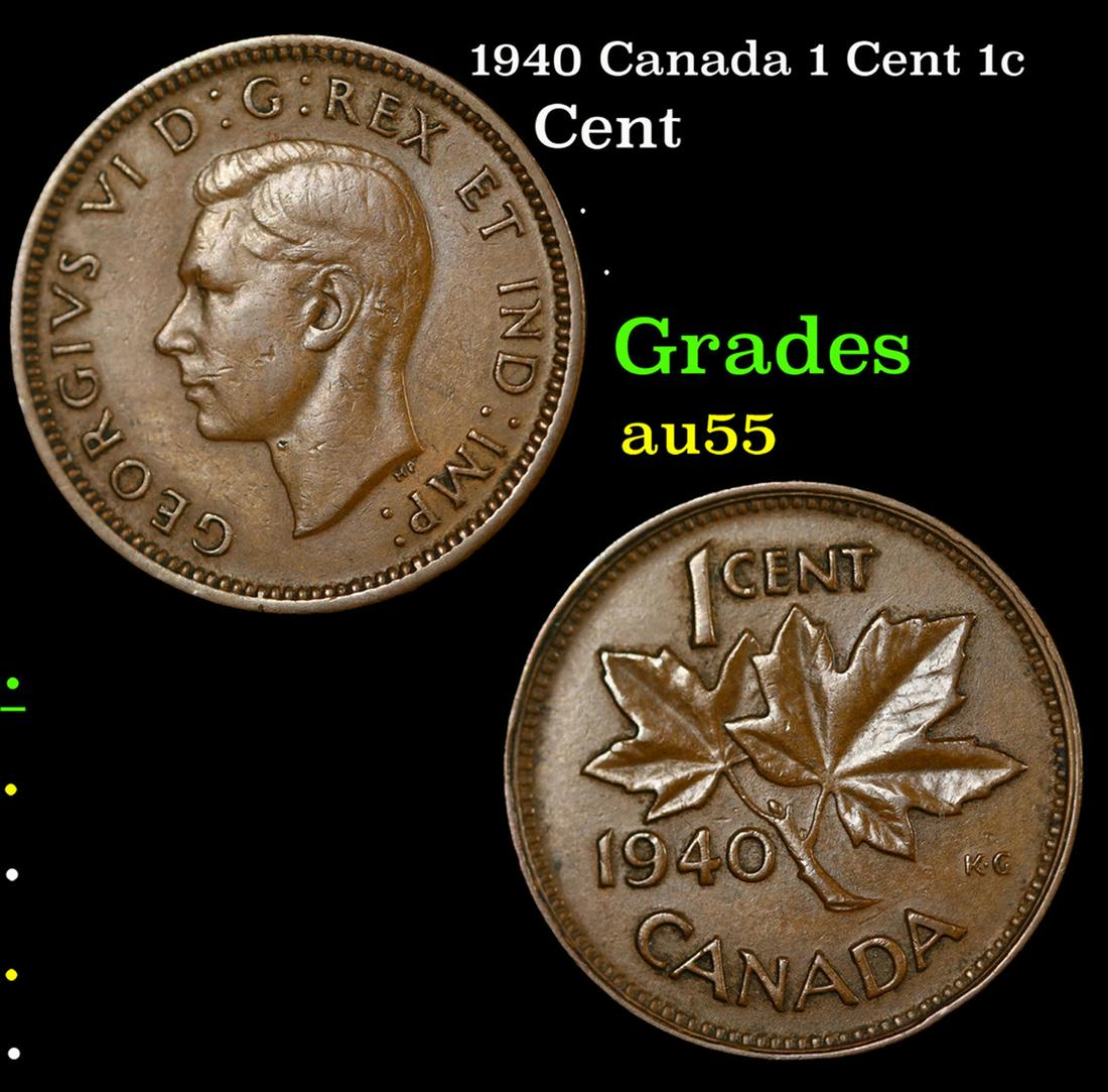 1940 Canada 1 Cent 1c  Grades Choice AU (1 of 3)