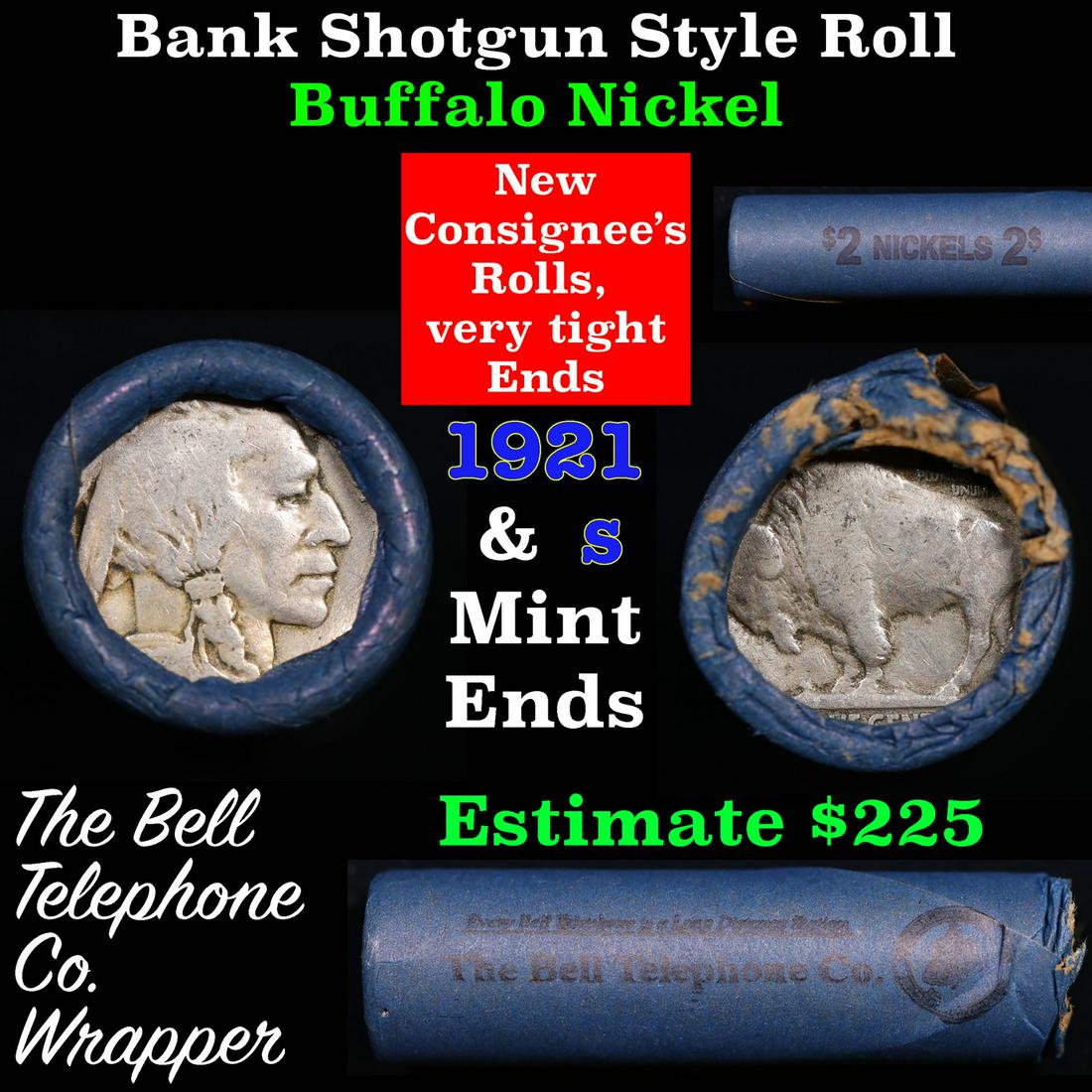 Buffalo Nickel Shotgun Roll in Old Bank Style 'Bell Telephone' Wrapper 1921 & S Mint Ends: Buffalo Nickel Shotgun Roll in Old Bank Style 'Bell Telephone' Wrapper 1921 & S Mint Ends. The roll is held in an old, rare "Bell Telephone Co." Bank style wrapper. This is the Bell Telephone logo fro