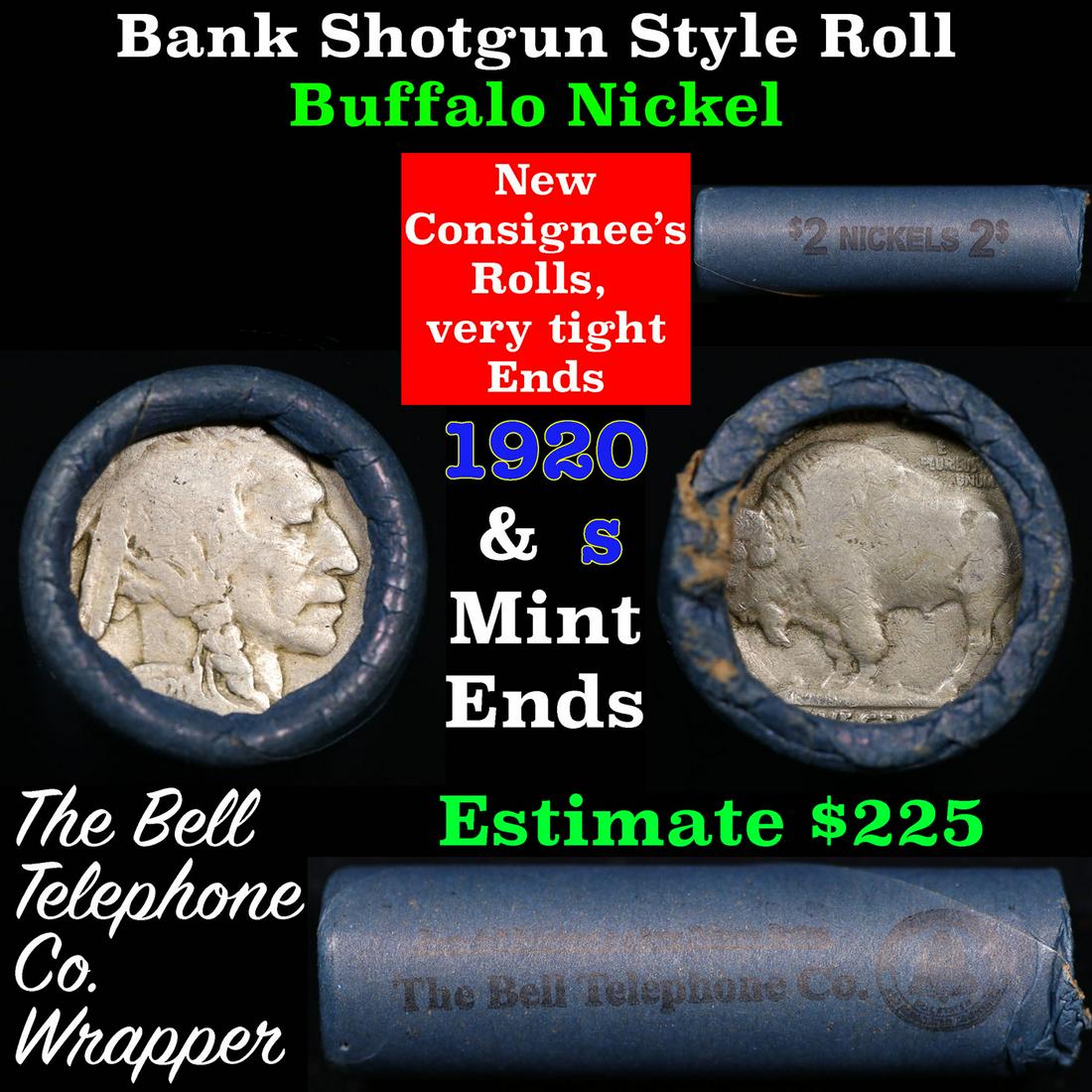 Buffalo Nickel Shotgun Roll in Old Bank Style 'Bell Telephone' Wrapper 1920 & S Mint Ends: Buffalo Nickel Shotgun Roll in Old Bank Style 'Bell Telephone' Wrapper 1920 & S Mint Ends. The roll is held in an old, rare "Bell Telephone Co." Bank style wrapper. This is the Bell Telephone logo fro