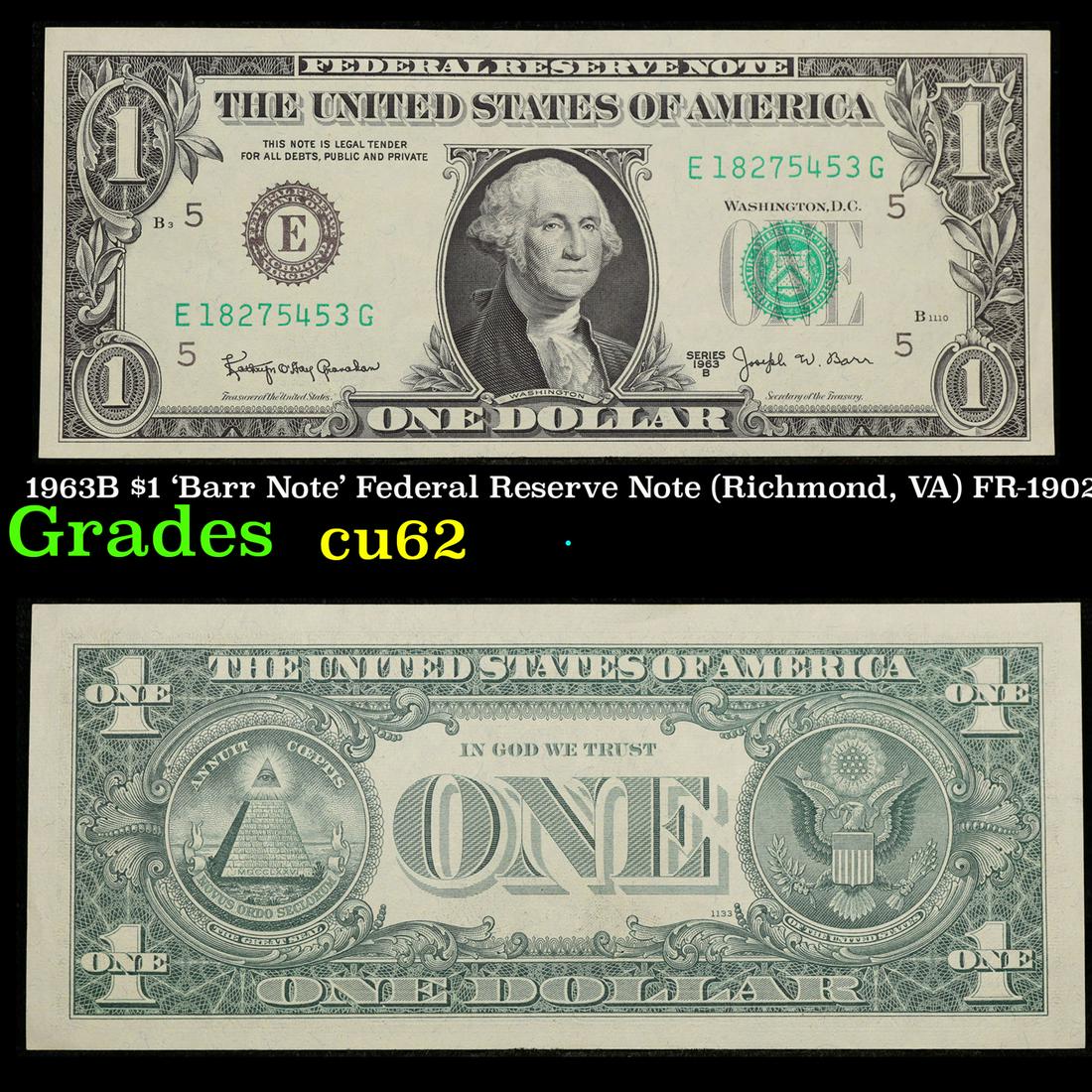 1963B $1 'Barr Note' Federal Reserve Note (Richmond, VA) FR-1902E Grades Select CU (1 of 3)