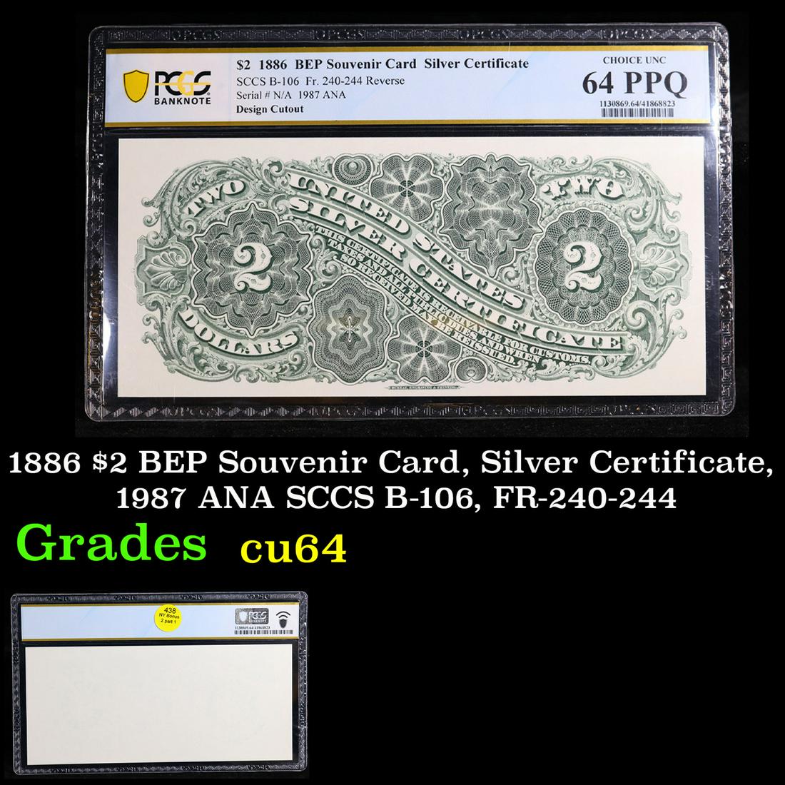 PCGS 1886 $2 BEP Souvenir Card, Silver Certificate, 1987 ANA SCCS B-106, FR-240-244 Graded cu64 By (1 of 3)