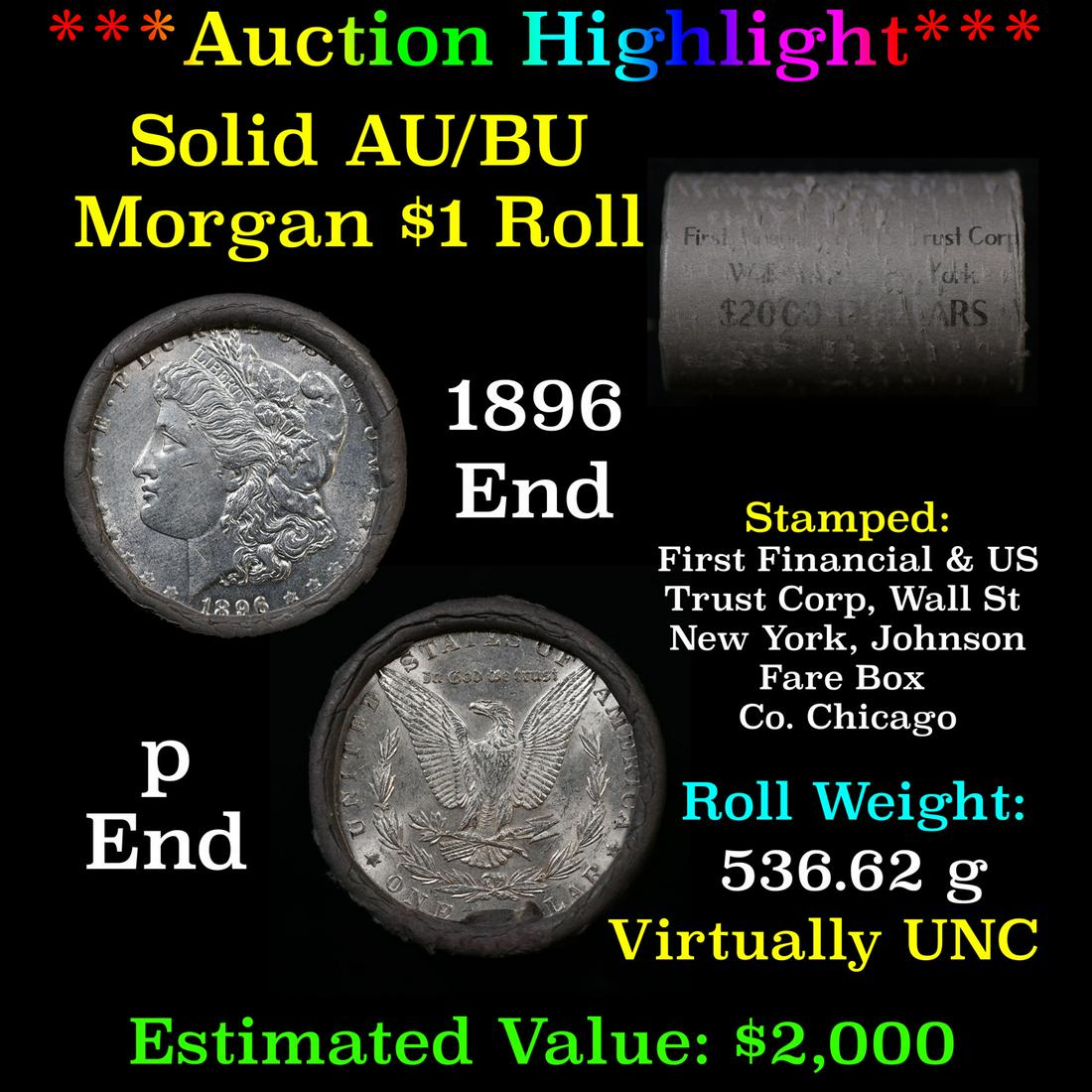 ***Auction Highlight*** AU/BU Slider First Financial Shotgun Morgan $1 Roll 1896 & 'P' Ends (1 of 4)