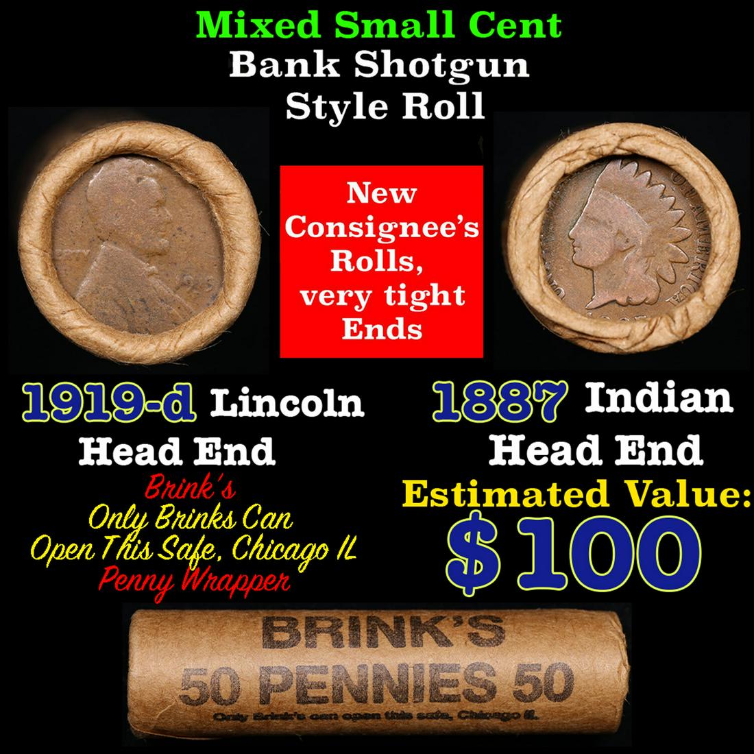 Mixed small cents 1c orig shotgun roll, 1919-d Wheat Cent, 1887 Indian Cent other end, Brinks: Mixed small cents 1c orig shotgun roll, 1919-d Wheat Cent, 1887 Indian Cent other end, Brinks Wrapper.. The roll is held in an old Rare & Collectable Brinks 'Only Brinks Can Open This Safe, Chicago IL