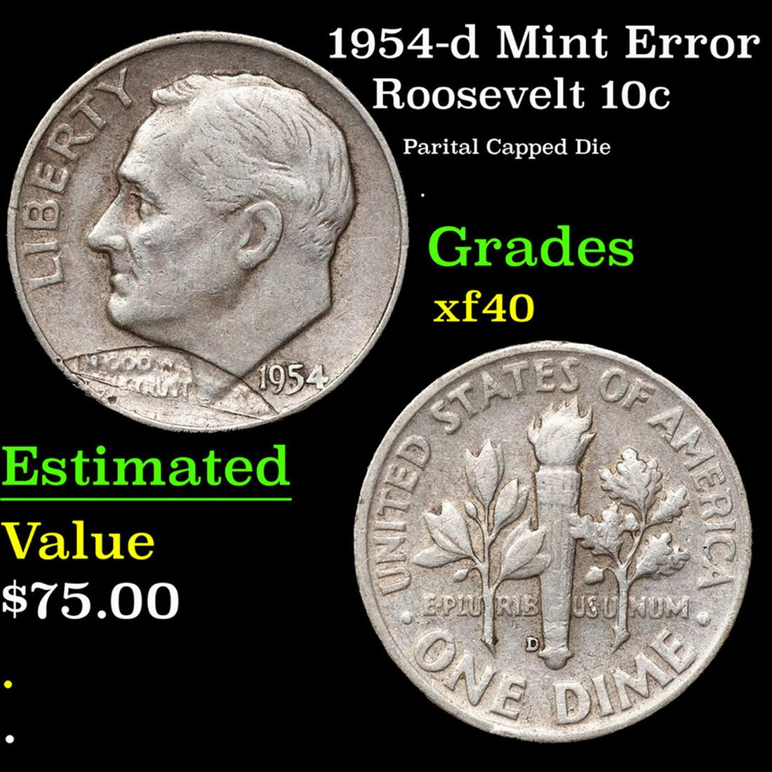 1954-d Roosevelt Dime Mint Error 10c Grades xf: 1954-d Mint Error Roosevelt Dime 10c Grades xf.