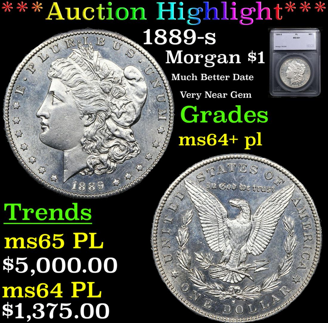 ***Auction Highlight*** 1889-s Morgan Dollar $1 Graded ms64+ pl By SEGS (fc) (1 of 5)