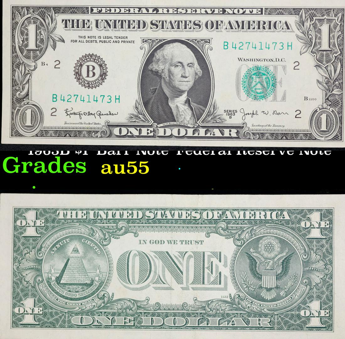 1963B $1 'Barr Note' Federal Reserve Note Grades Choice AU (1 of 3)