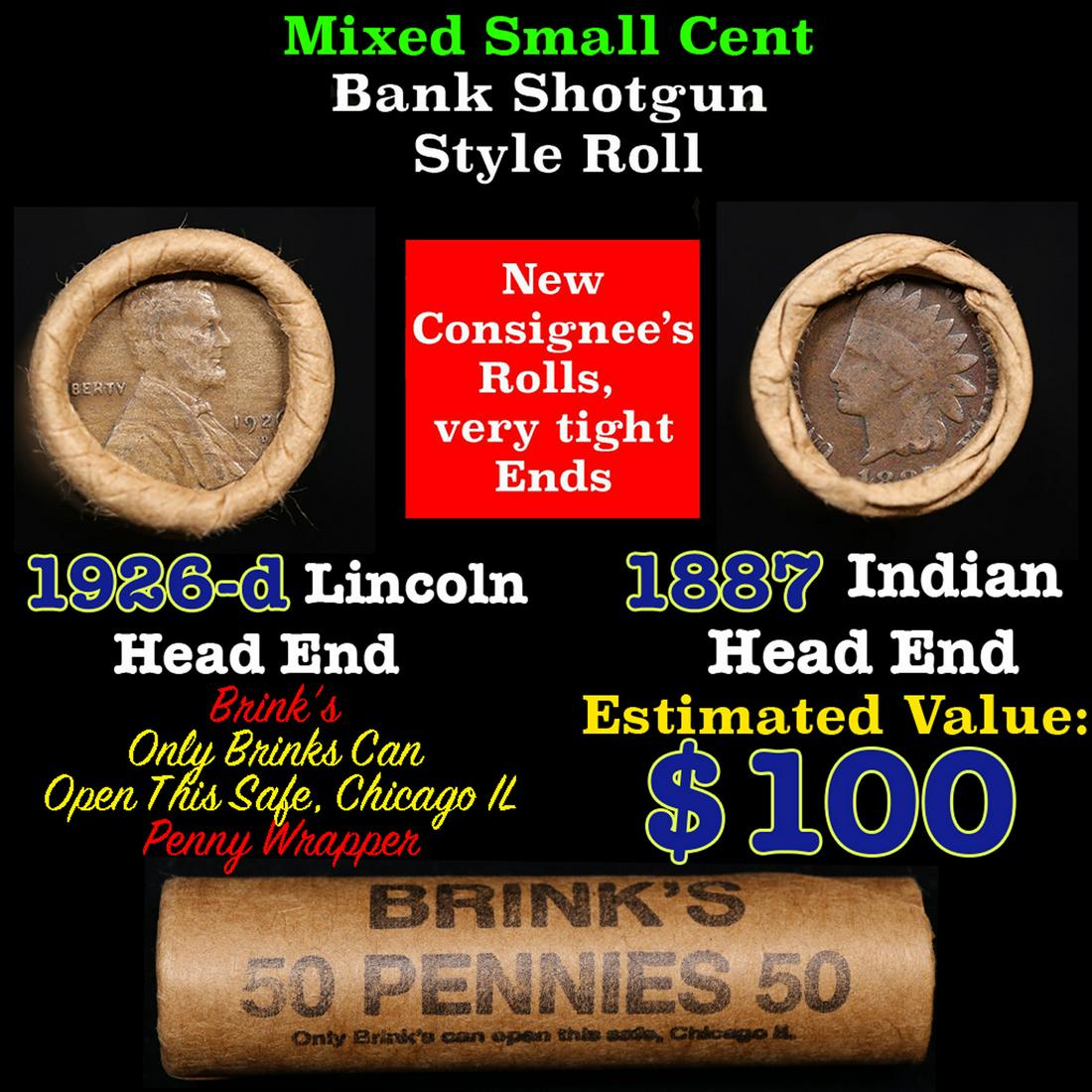 Mixed small cents 1c orig shotgun roll, 1926-d Wheat Cent, 1887 Indian Cent other end, Brinks: Mixed small cents 1c orig shotgun roll, 1926-d Wheat Cent, 1887 Indian Cent other end, Brinks Wrapper.. The roll is held in an old Rare & Collectable Brinks 'Only Brinks Can Open This Safe, Chicago IL