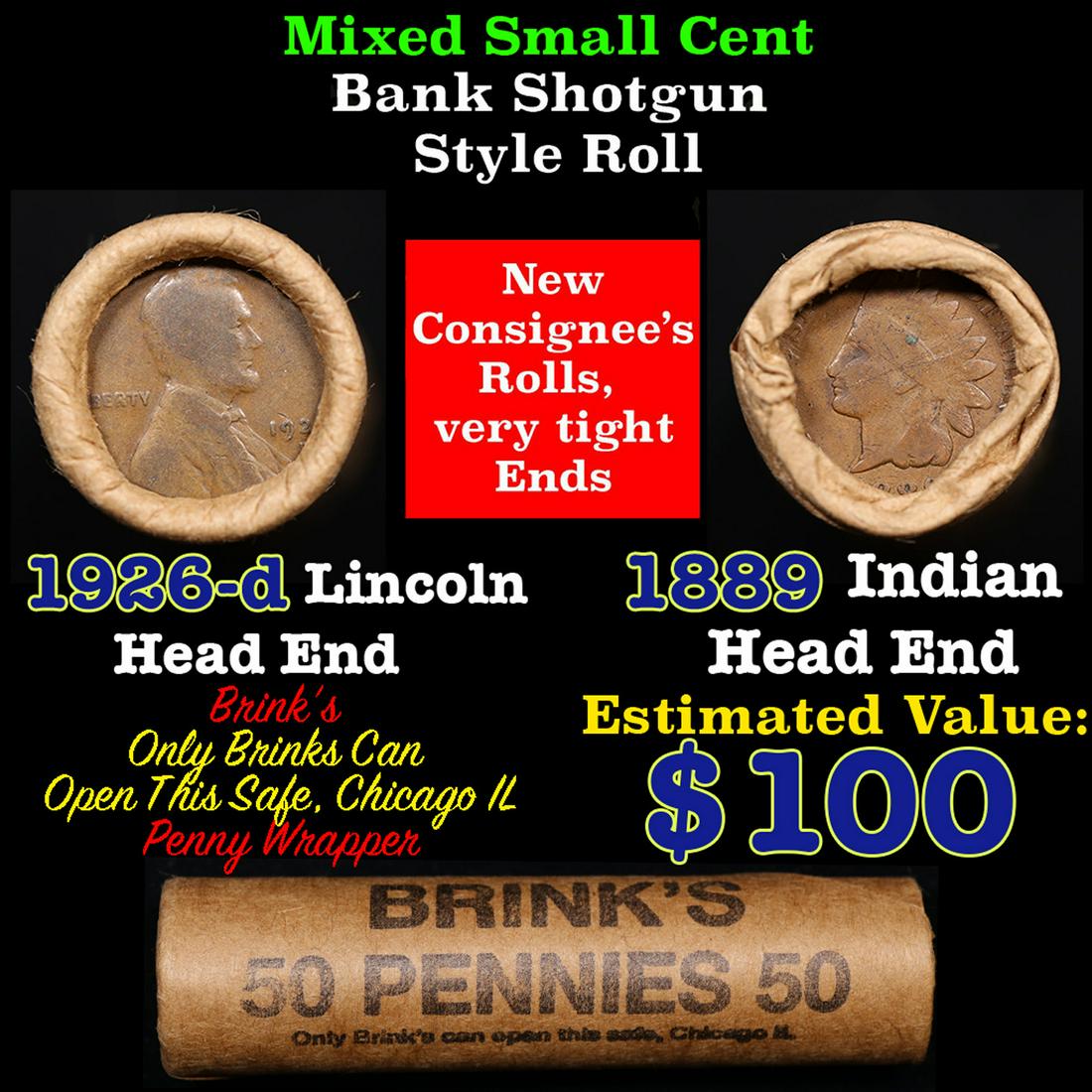 Mixed small cents 1c orig shotgun roll, 1926-d Wheat Cent, 1889 Indian Cent other end, Brinks: Mixed small cents 1c orig shotgun roll, 1926-d Wheat Cent, 1889 Indian Cent other end, Brinks Wrapper.. The roll is held in an old Rare & Collectable Brinks 'Only Brinks Can Open This Safe, Chicago IL
