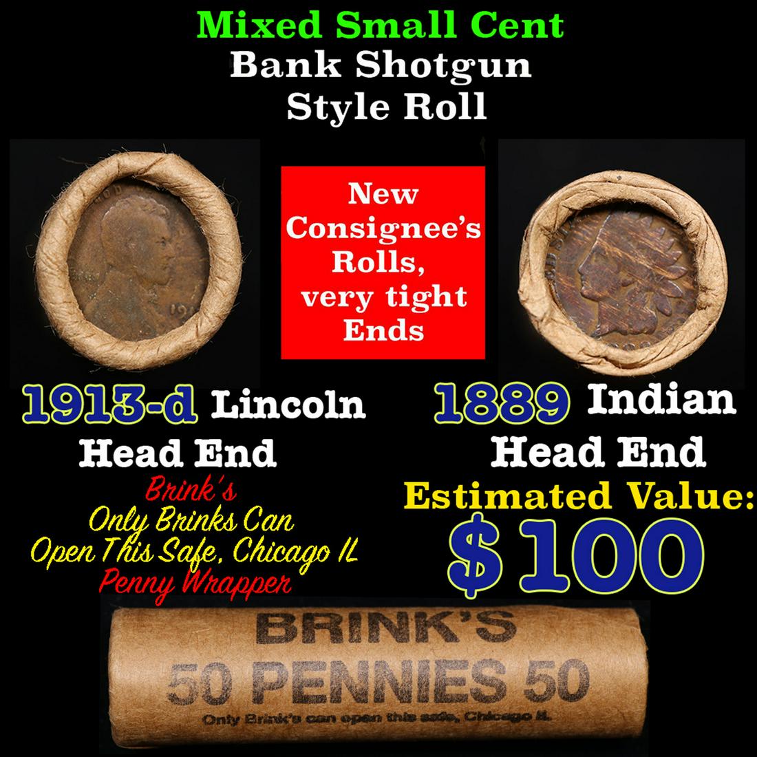 Mixed small cents 1c orig shotgun roll, 1913-d Wheat Cent, 1889 Indian Cent other end, Brinks: Mixed small cents 1c orig shotgun roll, 1913-d Wheat Cent, 1889 Indian Cent other end, Brinks Wrapper.. The roll is held in an old Rare & Collectable Brinks 'Only Brinks Can Open This Safe, Chicago IL