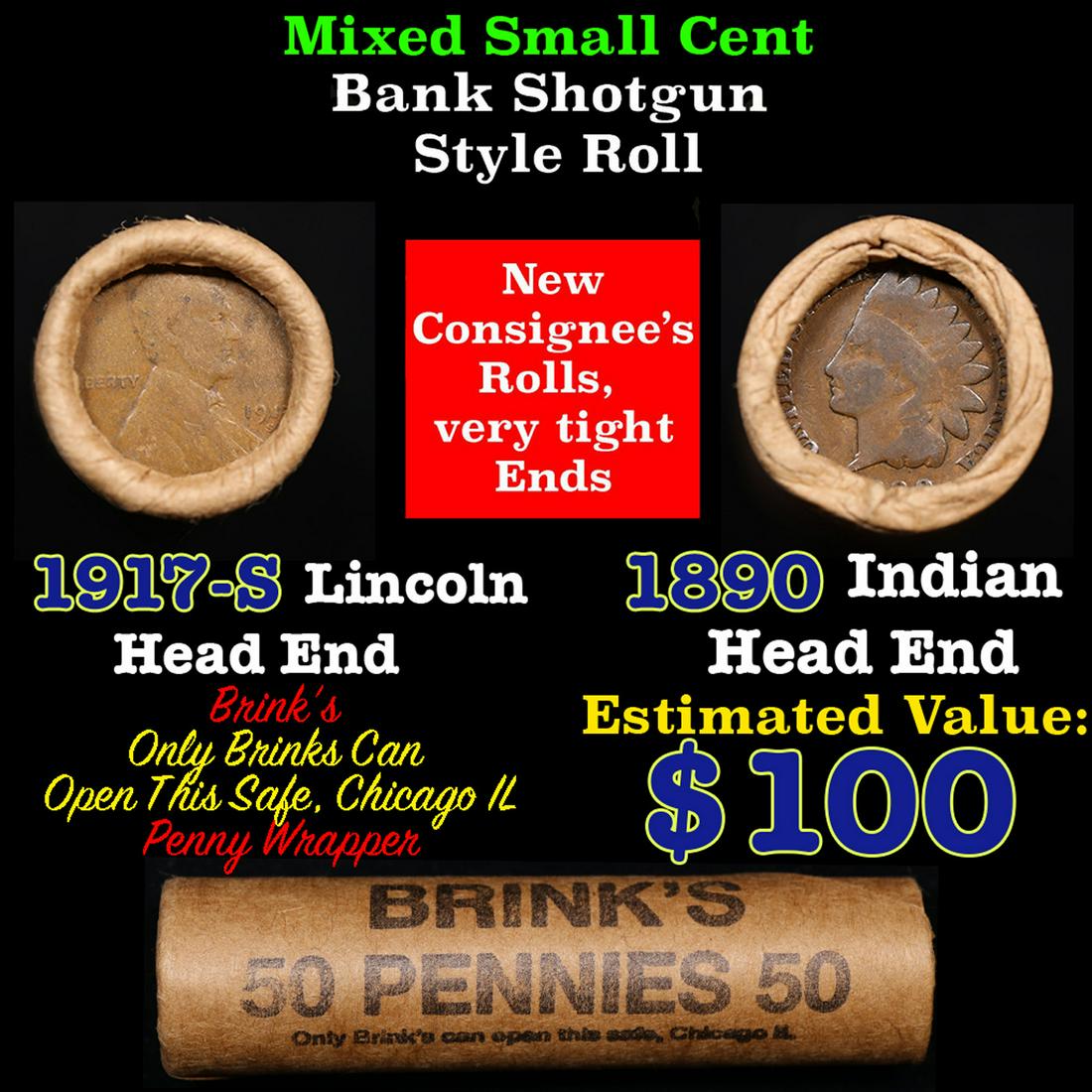 Mixed small cents 1c orig shotgun roll, 1917-s Wheat Cent, 1890 Indian Cent other end, Brinks: Mixed small cents 1c orig shotgun roll, 1917-s Wheat Cent, 1890 Indian Cent other end, Brinks Wrapper.. The roll is held in an old Rare & Collectable Brinks 'Only Brinks Can Open This Safe, Chicago IL