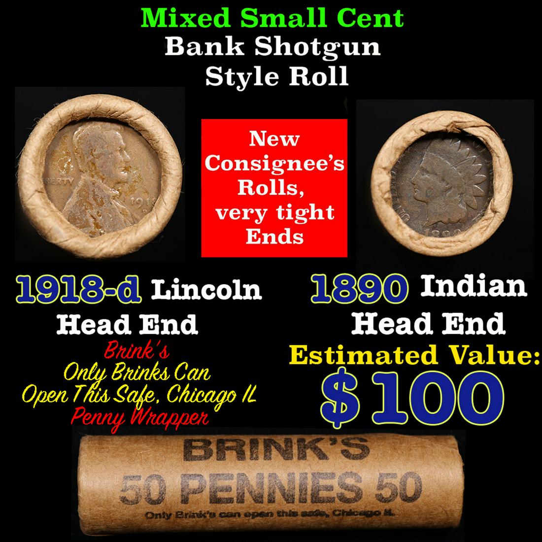 Mixed small cents 1c orig shotgun roll, 1918-d Wheat Cent, 1890 Indian Cent other end, Brinks: Mixed small cents 1c orig shotgun roll, 1918-d Wheat Cent, 1890 Indian Cent other end, Brinks Wrapper.. The roll is held in an old Rare & Collectable Brinks 'Only Brinks Can Open This Safe, Chicago IL