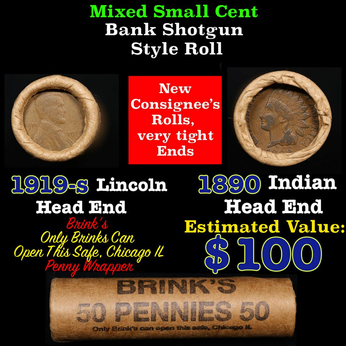 Mixed small cents 1c orig shotgun roll, 1919-s Wheat Cent, 1890 Indian Cent other end, Brinks: Mixed small cents 1c orig shotgun roll, 1919-s Wheat Cent, 1890 Indian Cent other end, Brinks Wrapper.. The roll is held in an old Rare & Collectable Brinks 'Only Brinks Can Open This Safe, Chicago IL