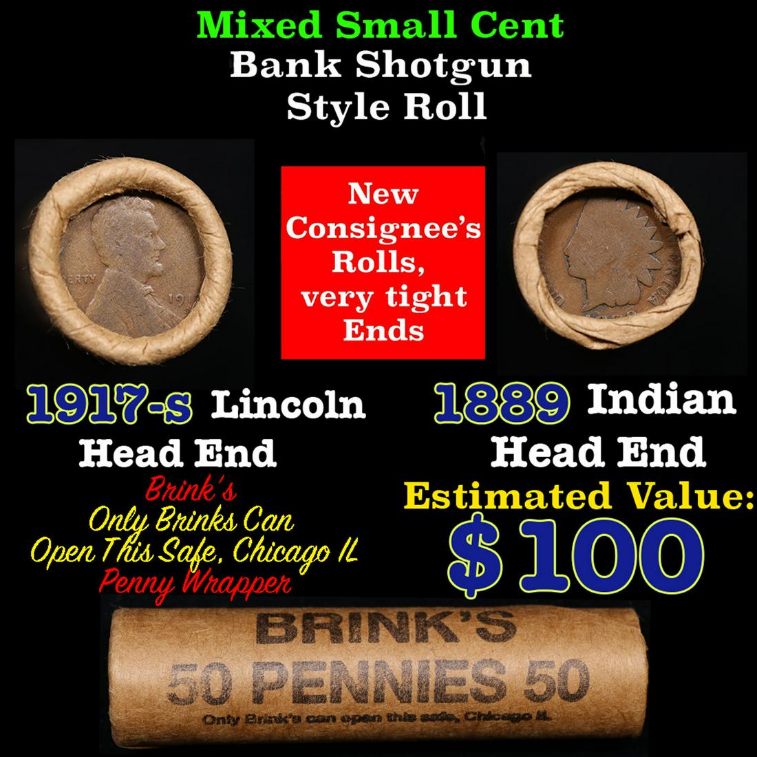 Mixed small cents 1c orig shotgun roll, 1917-s Wheat Cent, 1889 Indian Cent other end, Brinks (1 of 3)