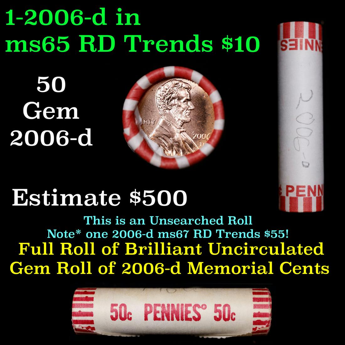 Shotgun Lincoln 1c roll, 2006-d 50 pcs Wrapper.: Shotgun Lincoln 1c roll, 2006-d 50 pcs Wrapper.. A terrific Shotgun roll of Lincoln cents. Most if not all coin should be cherry red. Trends ms65 rd $10