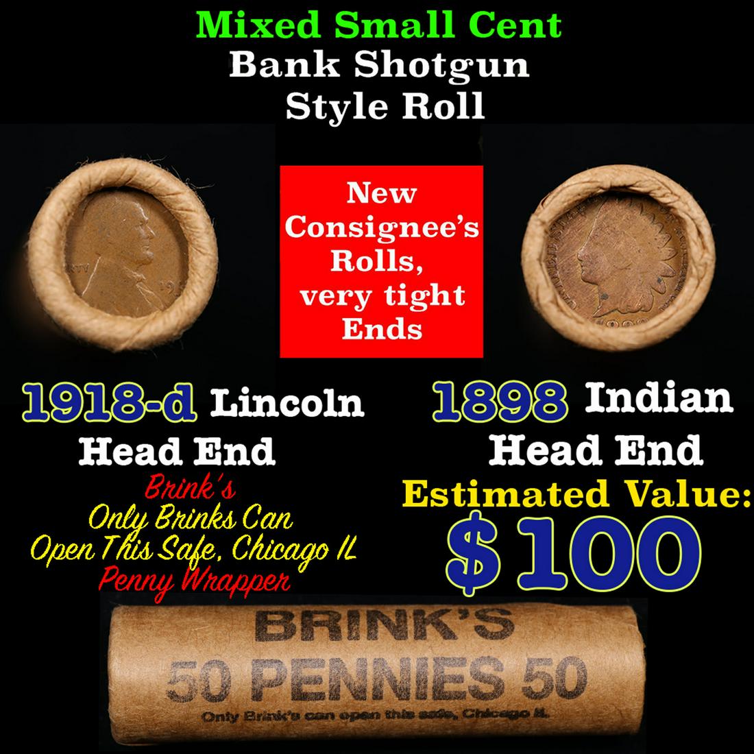 Mixed small cents 1c orig shotgun roll, 1918-d Wheat Cent, 1898 Indian Cent other end, Brinks: Mixed small cents 1c orig shotgun roll, 1918-d Wheat Cent, 1898 Indian Cent other end, Brinks Wrapper.. The roll is held in an old Rare & Collectable Brinks 'Only Brinks Can Open This Safe, Chicago IL
