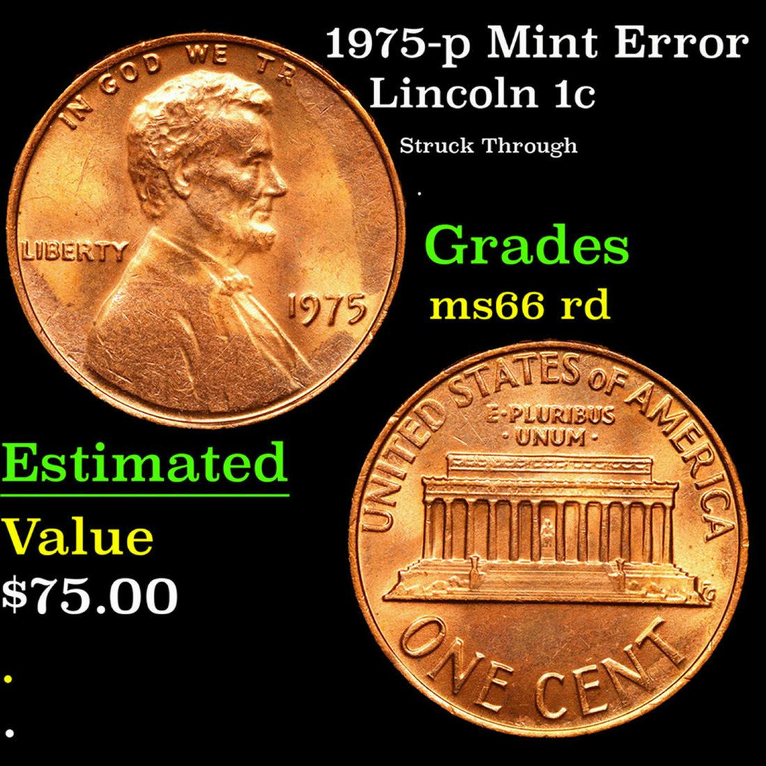 1975-p Lincoln Cent Mint Error 1c Grades GEM+ Unc RD (1 of 3)