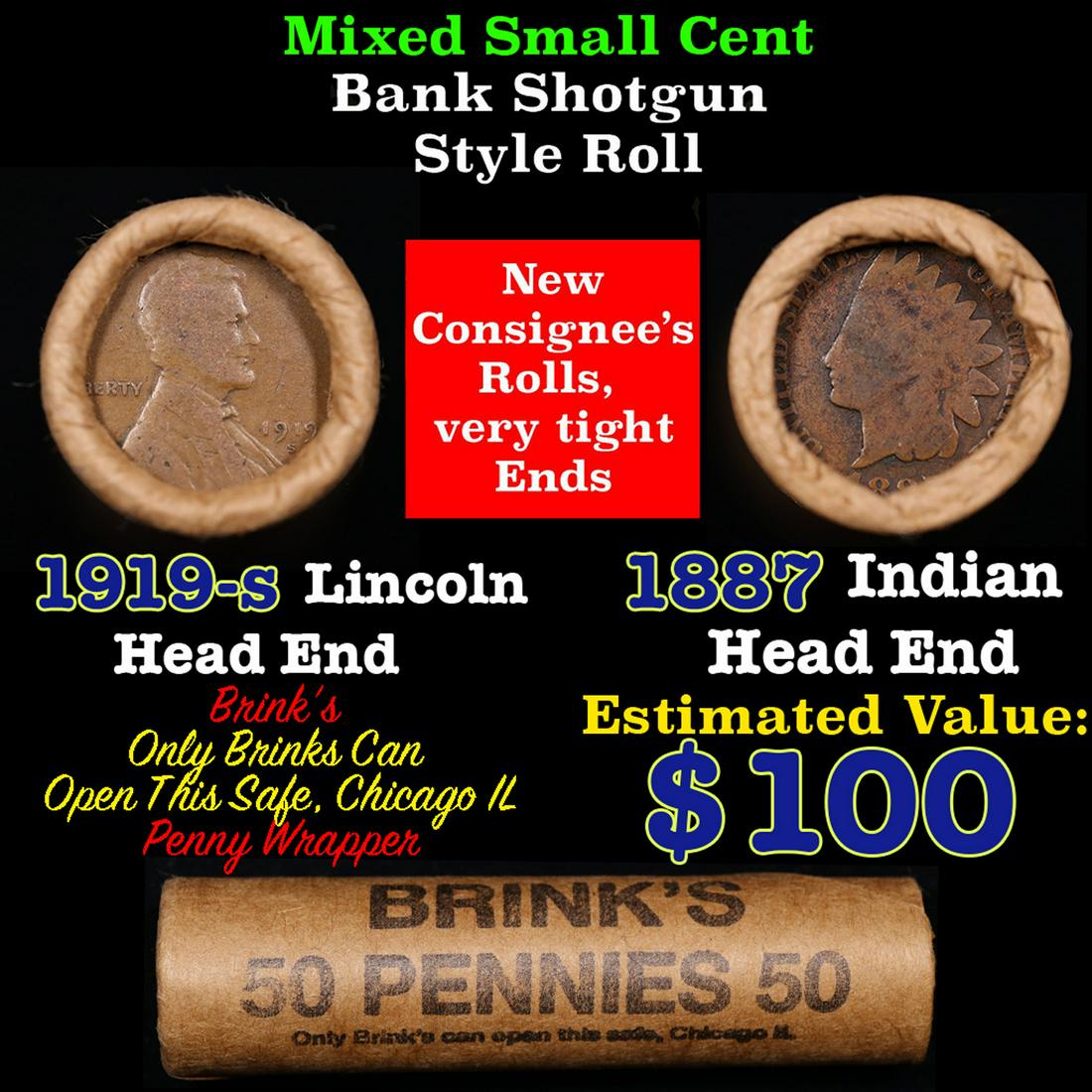 Mixed small cents 1c orig shotgun roll, 1919-s Wheat Cent, 1887 Indian Cent other end, Brinks: Mixed small cents 1c orig shotgun roll, 1919-s Wheat Cent, 1887 Indian Cent other end, Brinks Wrapper.. The roll is held in an old Rare & Collectable Brinks 'Only Brinks Can Open This Safe, Chicago IL