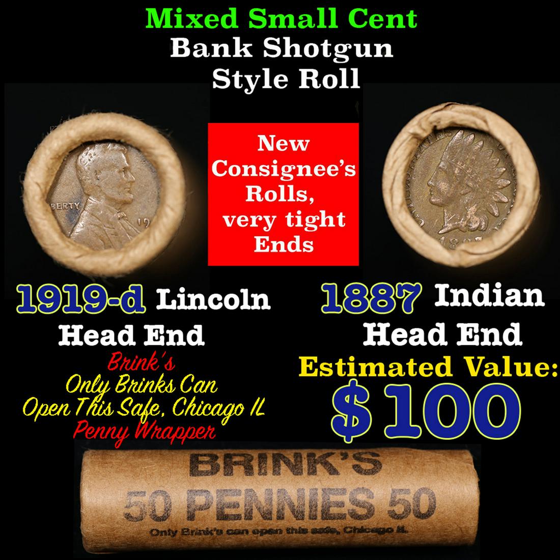 Mixed small cents 1c orig shotgun roll, 1919-d Wheat Cent, 1887 Indian Cent other end, Brinks: Mixed small cents 1c orig shotgun roll, 1919-d Wheat Cent, 1887 Indian Cent other end, Brinks Wrapper.. The roll is held in an old Rare & Collectable Brinks 'Only Brinks Can Open This Safe, Chicago IL