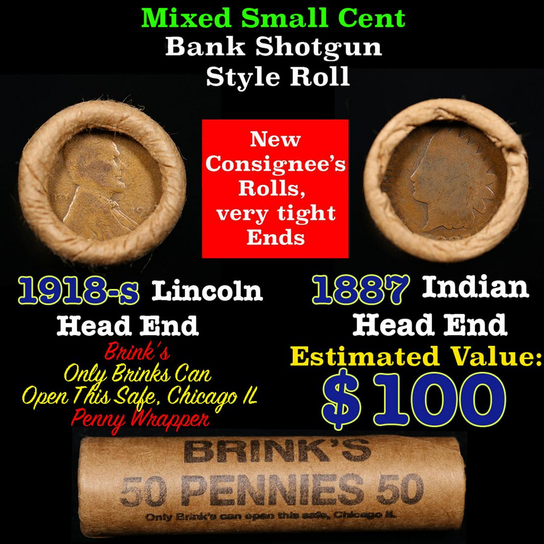 Mixed small cents 1c orig shotgun roll, 1918-s Wheat Cent, 1887 Indian Cent other end, Brinks: Mixed small cents 1c orig shotgun roll, 1918-s Wheat Cent, 1887 Indian Cent other end, Brinks Wrapper.. The roll is held in an old Rare & Collectable Brinks 'Only Brinks Can Open This Safe, Chicago IL