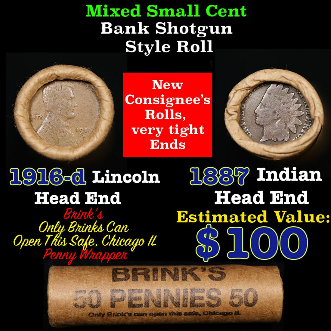 Mixed small cents 1c orig shotgun roll, 1916-d Wheat Cent, 1887 Indian Cent other end, Brinks: Mixed small cents 1c orig shotgun roll, 1916-d Wheat Cent, 1887 Indian Cent other end, Brinks Wrapper.. The roll is held in an old Rare & Collectable Brinks 'Only Brinks Can Open This Safe, Chicago IL