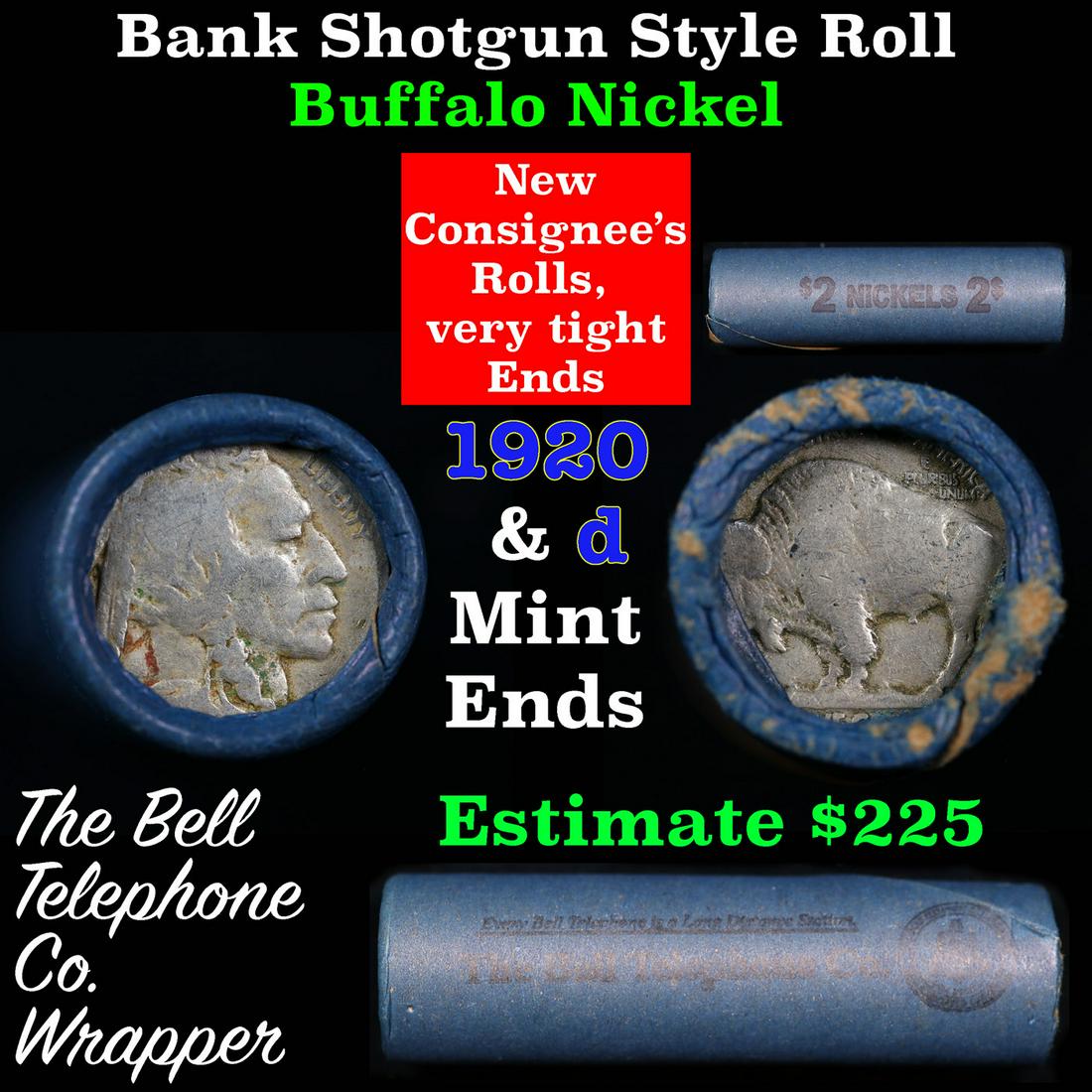Buffalo Nickel Shotgun Roll in Old Bank Style 'Bell Telephone' Wrapper 1920 &d Mint Ends Grades: Buffalo Nickel Shotgun Roll in Old Bank Style 'Bell Telephone' Wrapper 1920 &d Mint Ends Grades. The roll is held in an old, rare "Bell Telephone Co." Bank style wrapper. This is the Bell Telephone lo