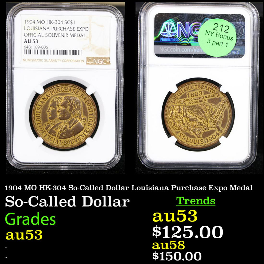 NGC 1904 MO HK-304 So-Called Dollar Louisiana Purchase Expo Medal Graded au53 By NGC (1 of 3)