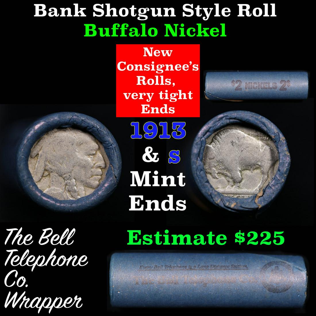 Buffalo Nickel Shotgun Roll in Old Bank Style 'Bell Telephone' Wrapper 1913 & S Mint Ends.: Buffalo Nickel Shotgun Roll in Old Bank Style 'Bell Telephone' Wrapper 1913 & S Mint Ends.. The roll is held in an old, rare "Bell Telephone Co." Bank style wrapper. This is the Bell Telephone logo fr
