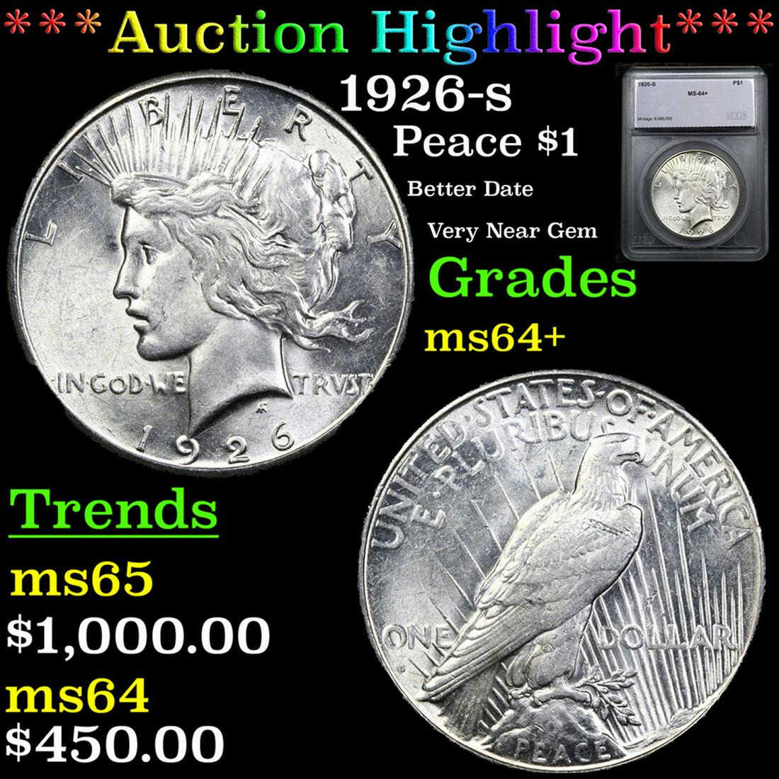 ***Auction Highlight*** 1926-s Peace Dollar $1 Graded ms64+ By SEGS (fc) (1 of 5)
