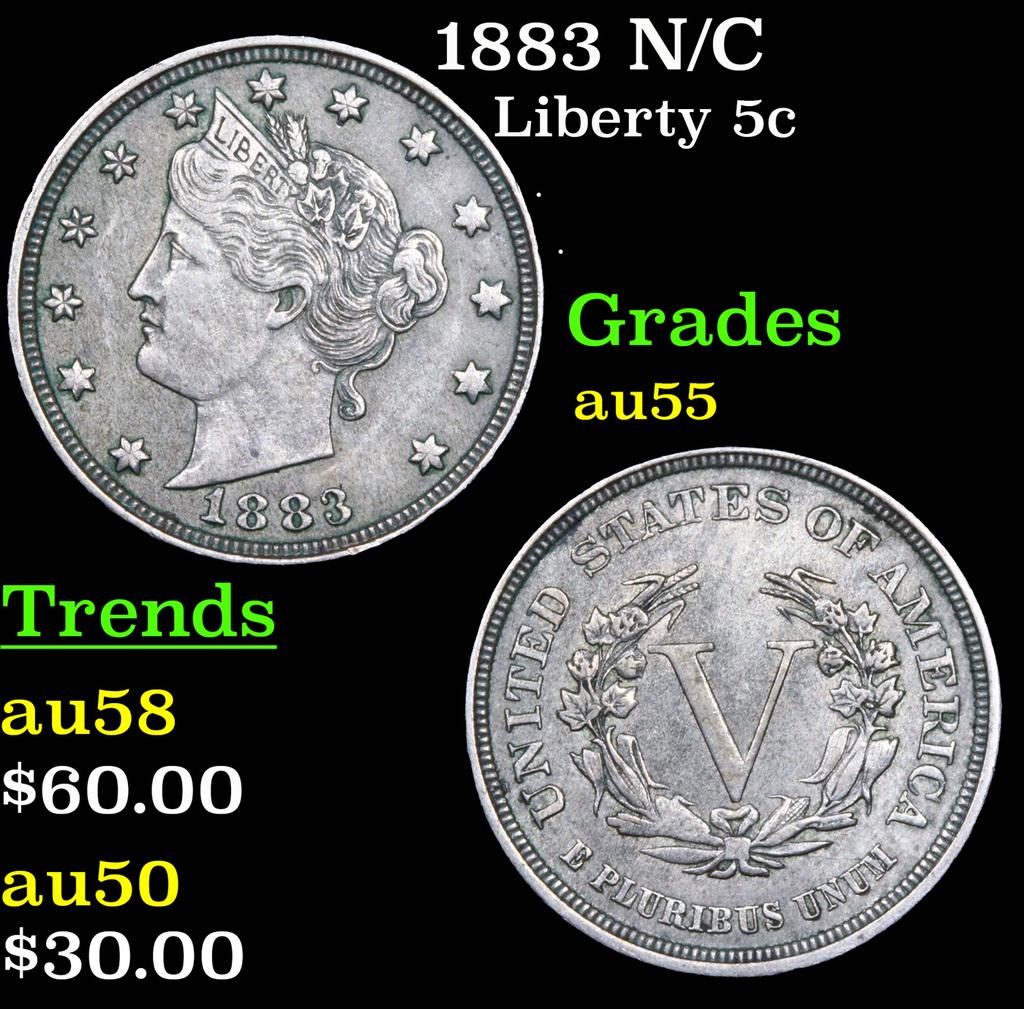 1883 N/C Liberty Nickel 5c Grades Choice AU (1 of 3)