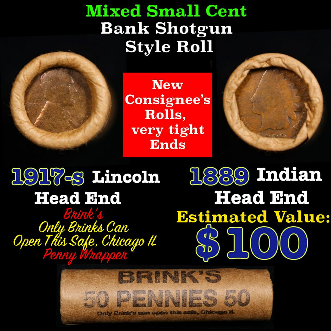 Mixed small cents 1c orig shotgun roll, 1917-s Wheat Cent, 1889 Indian Cent other end, Brinks: Mixed small cents 1c orig shotgun roll, 1917-s Wheat Cent, 1889 Indian Cent other end, Brinks Wrapper.. The roll is held in an old Rare & Collectable Brinks 'Only Brinks Can Open This Safe, Chicago IL