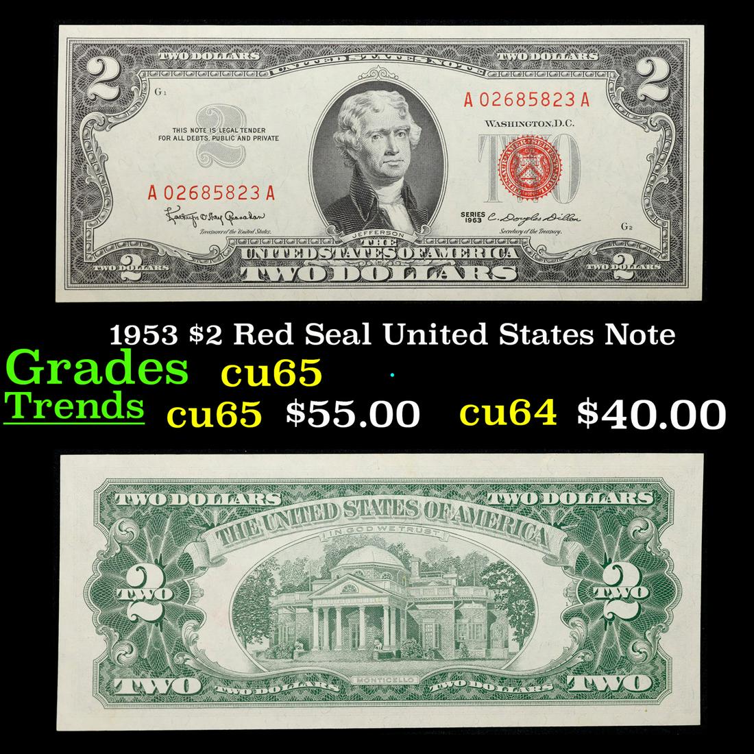 1953 $2 Red Seal United States Note Grades Gem CU: 1953 $2 Red Seal United States Note Grades Gem CU. This is your standard two dollar bill with Monticello on the reverse. 1953 $2 bills have a red seal on the right hand side of each bank note. These c