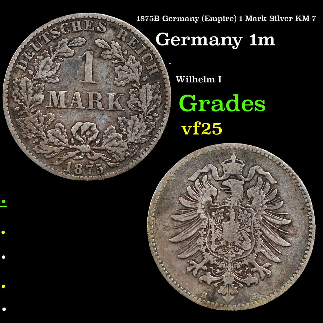 1875B Germany (Empire) 1 Mark Silver KM-7 Grades vf+ (1 of 3)