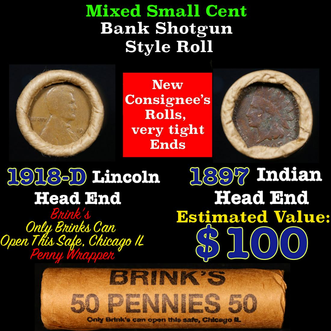 Mixed small cents 1c orig shotgun roll, 1918-D Wheat Cent, 1897 Indian Cent other end, Brinks: Mixed small cents 1c orig shotgun roll, 1918-D Wheat Cent, 1897 Indian Cent other end, Brinks Wrapper.. The roll is held in an old Rare & Collectable Brinks 'Only Brinks Can Open This Safe, Chicago IL