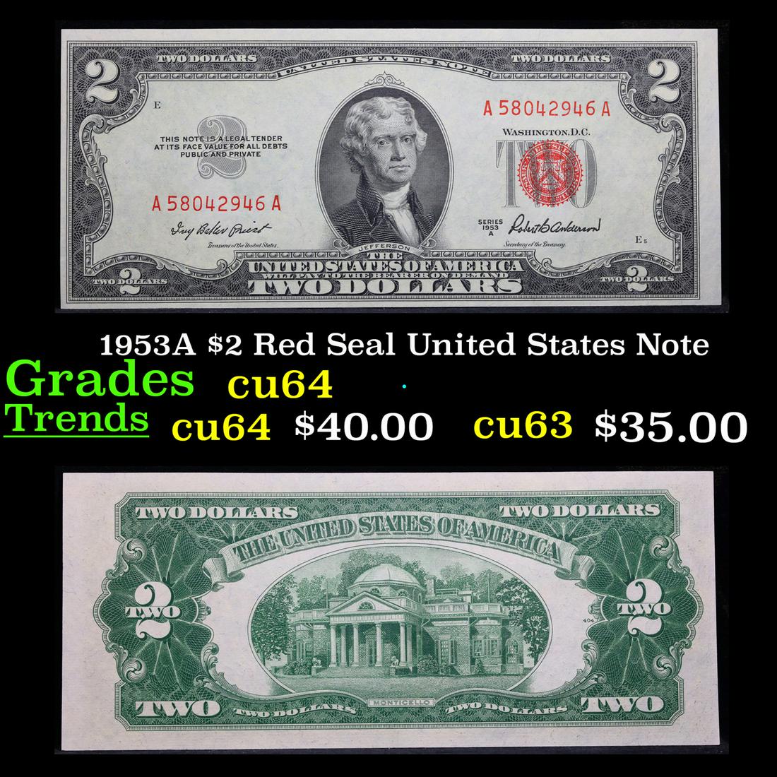 1953A $2 Red Seal United States Note Grades Choice CU: 1953A $2 Red Seal United States Note Grades Choice CU. This is your standard two dollar bill with Monticello on the reverse. 1953 $2 bills have a red seal on the right hand side of each bank note. The