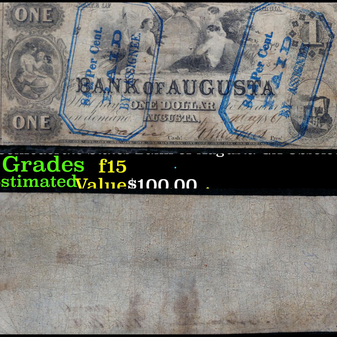 May 1, 1861 $1 Confederate States Bank of Augusta GA Obsolete Currency Note Grades f+ (1 of 3)
