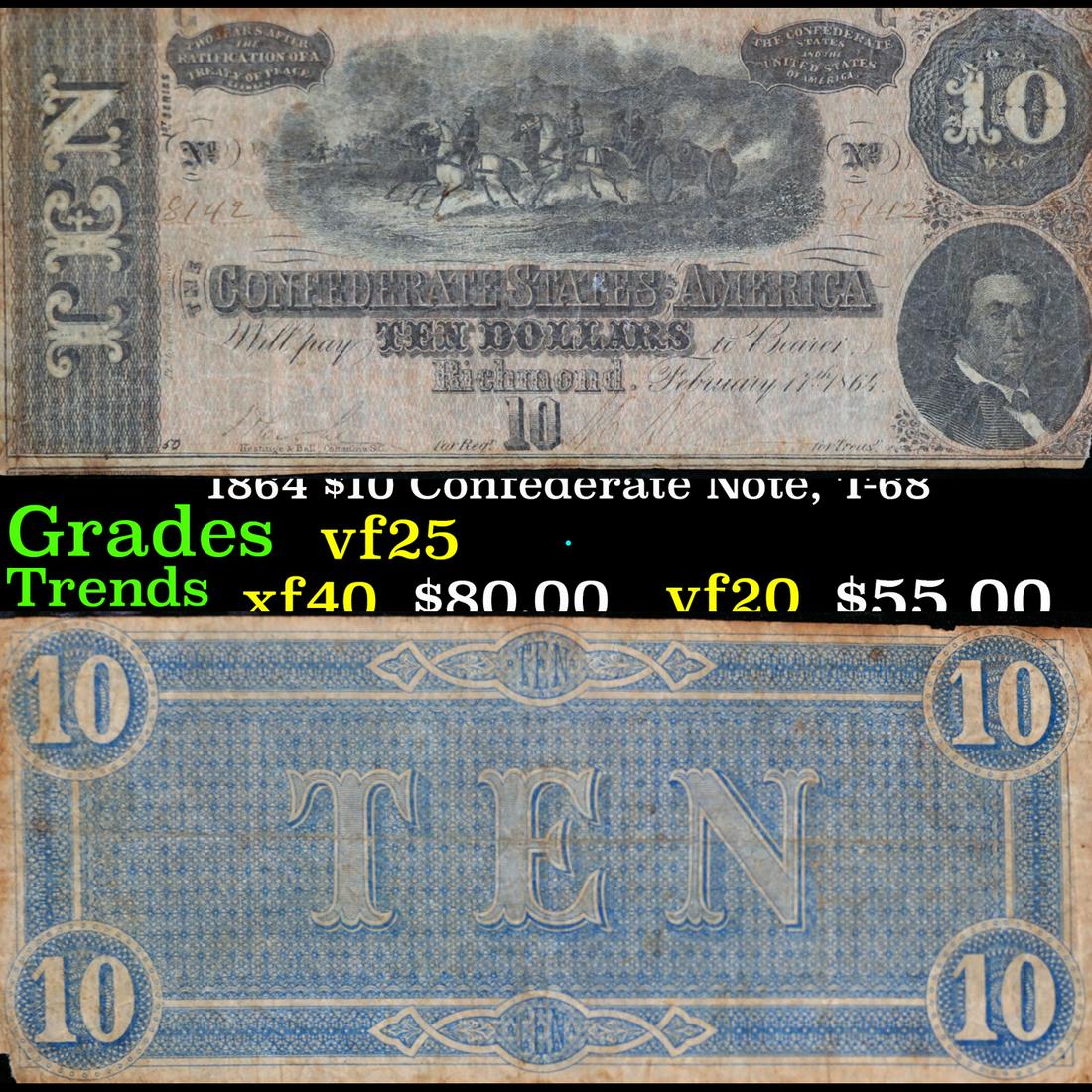 1864 $10 Confederate Note, T-68 Grades vf+ (1 of 3)