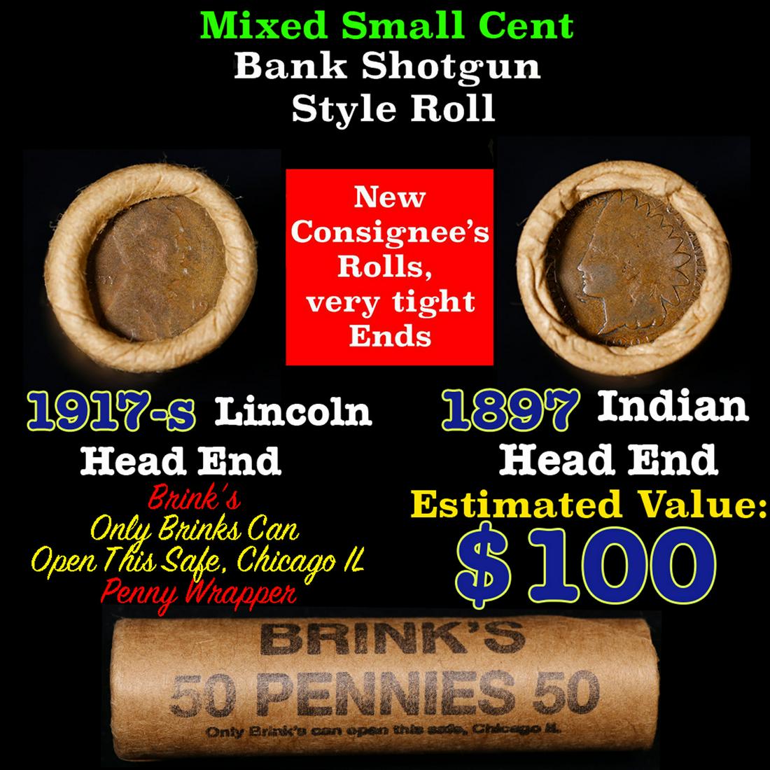 Mixed small cents 1c orig shotgun roll, 1917-s Wheat Cent, 1897 Indian Cent other end, Brinks: Mixed small cents 1c orig shotgun roll, 1917-s Wheat Cent, 1897 Indian Cent other end, Brinks Wrapper Grades. The roll is held in an old Rare & Collectable Brinks Wrapper. Actual roll pictured is the 