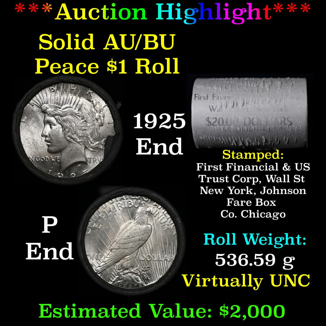 ***Auction Highlight*** AU/BU Slider First Financial Shotgun Peace $1 Roll 1925 & P Ends Virtually (1 of 4)
