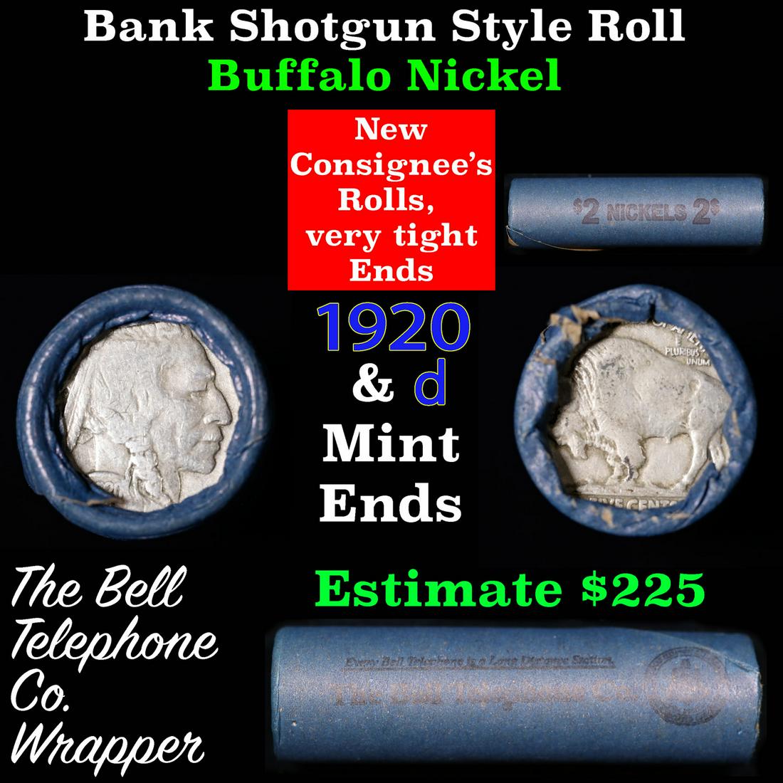 Buffalo Nickel Shotgun Roll in Old Bank Style 'Bell Telephone' Wrapper 1920 &d Mint Ends Grades: Buffalo Nickel Shotgun Roll in Old Bank Style 'Bell Telephone' Wrapper 1920 &d Mint Ends Grades. The roll is held in an old, rare "Bell Telephone Co." Bank style wrapper. This is the Bell Telephone lo