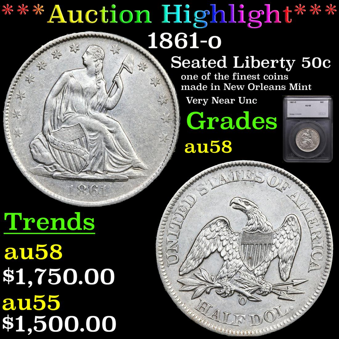 ***Auction Highlight*** 1861-o Seated Half Dollar 50c Graded au58 By SEGS (fc) (1 of 5)