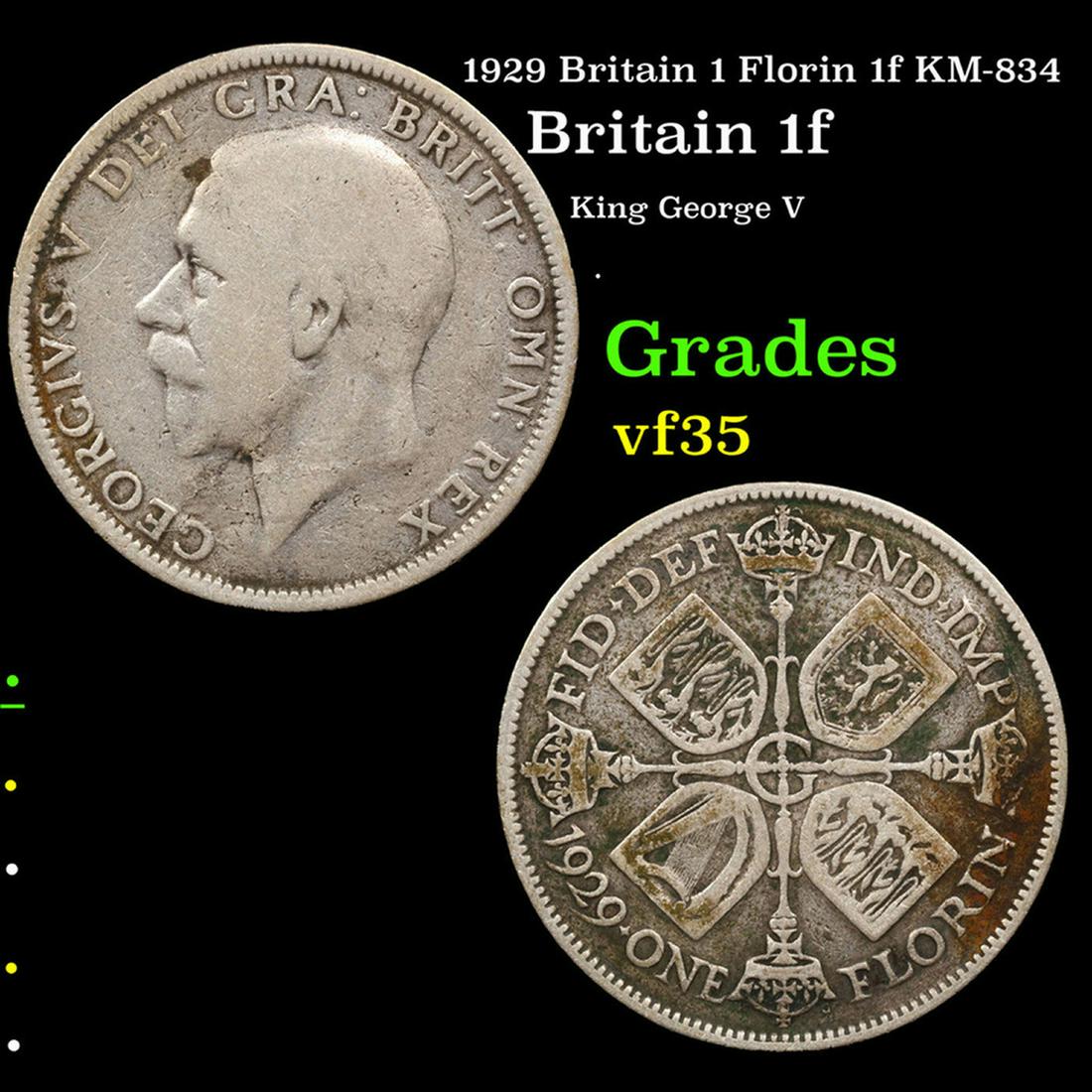 1929 Britain 1 Florin 1f KM-834 Grades vf++: 1929 Britain 1 Florin 1f KM-834 Grades vf++. King George V (George Frederick Ernest Albert; 3 June 1865 â€“ 20 January 1936) was King of the United Kingdom and the British Dominions, and Emperor