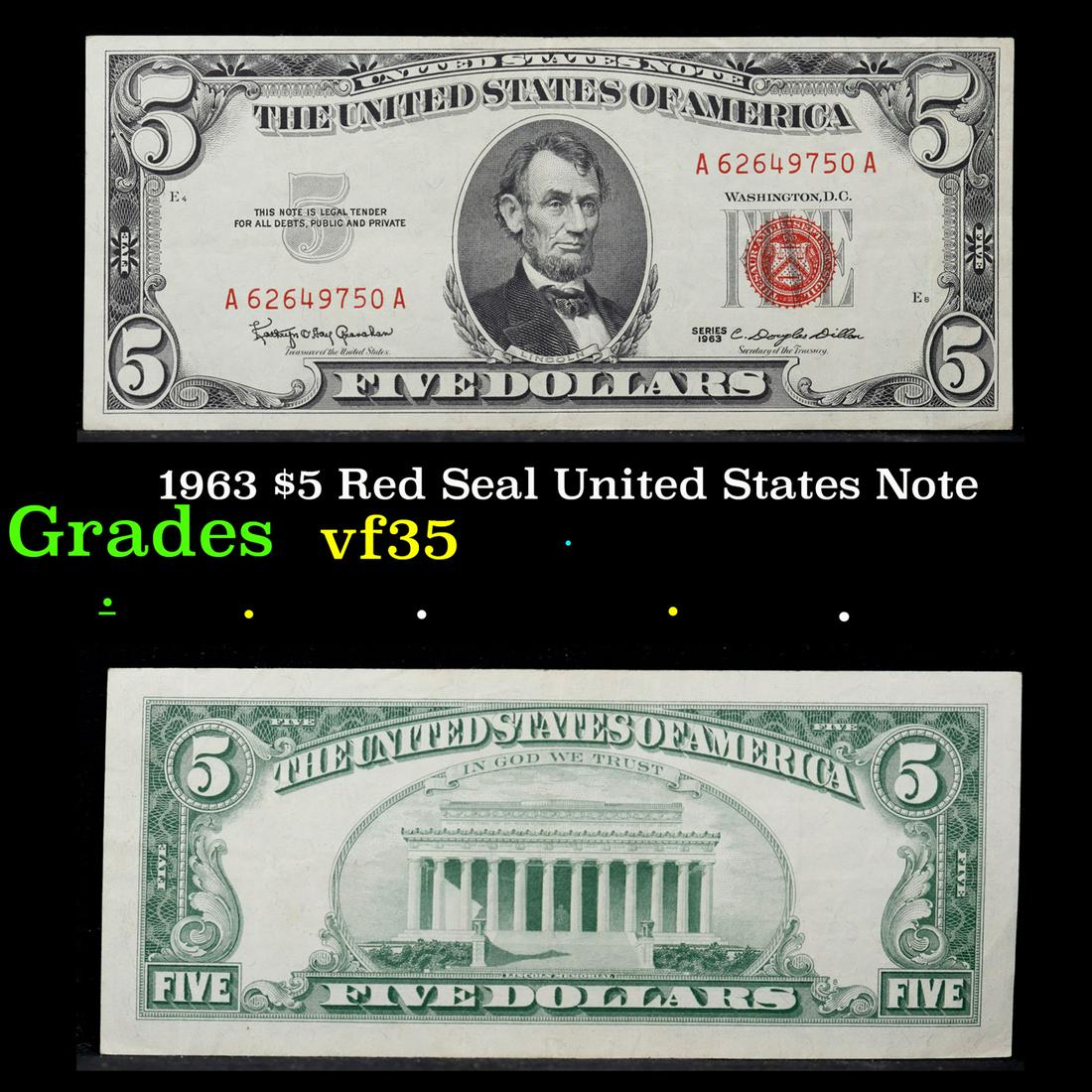 1963 $5 Red Seal United States Note Grades vf++: 1963 $5 Red Seal United States Note Grades vf++. Each 1963 five dollar red seal bill has serial number written in red ink. There is a red seal on the right hand side of the bill. All 1963 red seals we