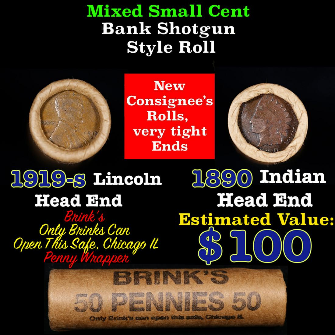 Mixed small cents 1c orig shotgun roll, 1919-S Wheat Cent, 1890 Indian Cent other end, Brinks: Mixed small cents 1c orig shotgun roll, 1919-S Wheat Cent, 1890 Indian Cent other end, Brinks Wrapper.. The roll is held in an old Rare & Collectable Brinks 'Only Brinks Can Open This Safe, Chicago IL