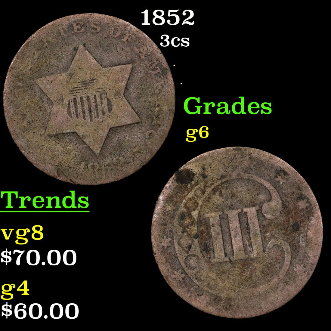 1852 Three Cent Silver 3cs Grades g+ (1 of 3)