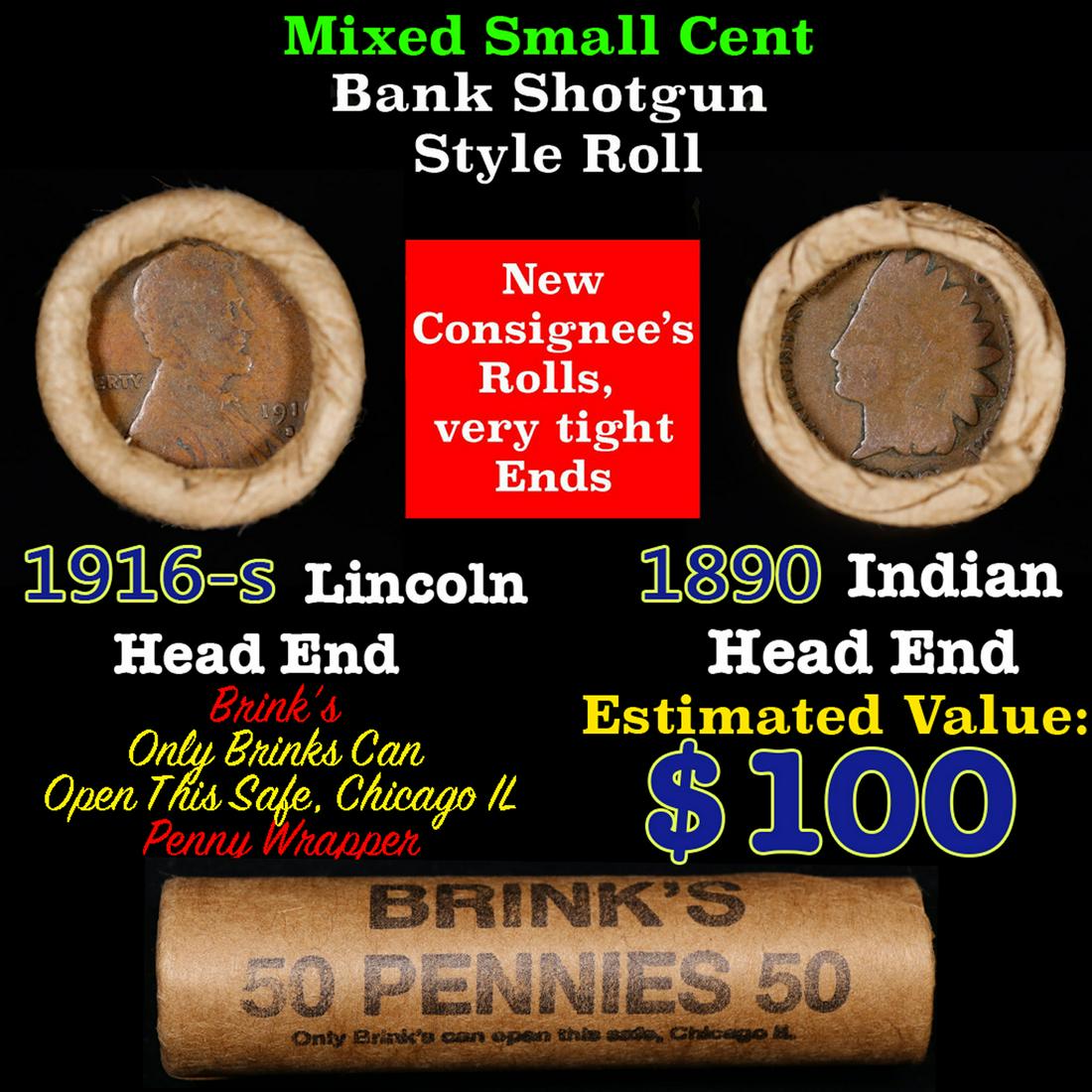 Mixed small cents 1c orig shotgun roll, 1916-S Wheat Cent, 1890 Indian Cent other end, Brinks: Mixed small cents 1c orig shotgun roll, 1916-S Wheat Cent, 1890 Indian Cent other end, Brinks Wrapper.. The roll is held in an old Rare & Collectable Brinks 'Only Brinks Can Open This Safe, Chicago IL