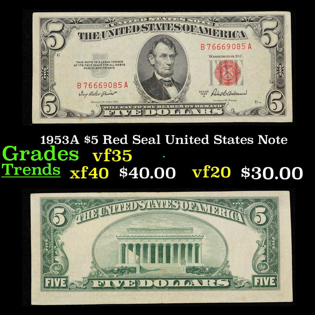 1953A $5 Red Seal United States Note Grades vf++: 1953A $5 Red Seal United States Note Grades vf++. 1953 red seal five dollar bills come in four different varieties. Each 1953 five dollar red seal bill has serial number written in red ink. There is a