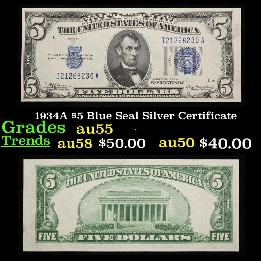 1934A $5 Blue Seal Silver Certificate Grades Choice AU: 1934A $5 Blue Seal Silver Certificate Grades Choice AU. Silver Certificates were redeemable in Silver. One of their most distinctive qualities is the blue Treasury seal and serial numbers. These notes