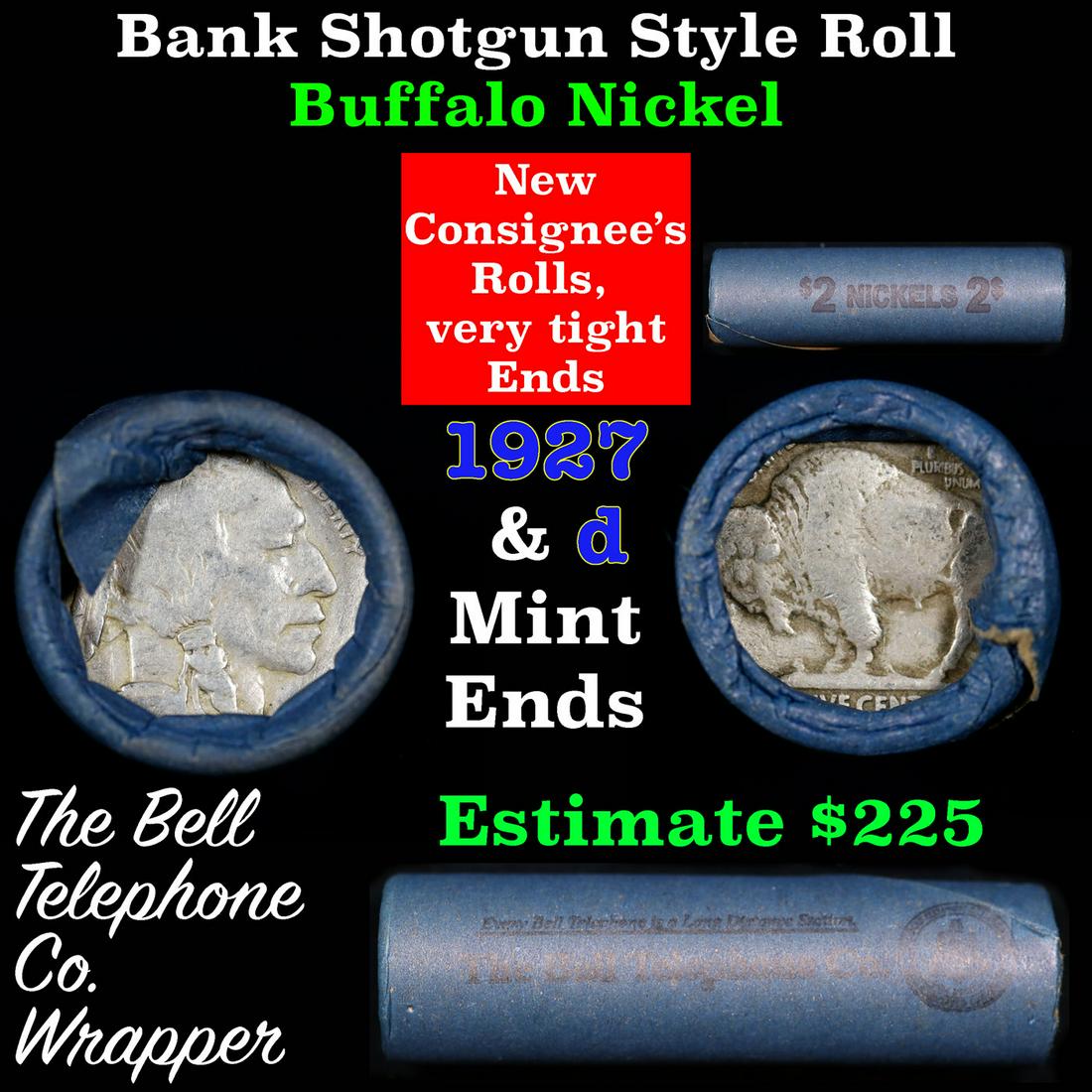 Buffalo Nickel Shotgun Roll in Old Bank Style 'Bell Telephone' Wrapper 1927 & d Mint Ends: Buffalo Nickel Shotgun Roll in Old Bank Style 'Bell Telephone' Wrapper 1927 & d Mint Ends. The roll is held in an old, rare "Bell Telephone Co." Bank style wrapper. This is the Bell Telephone logo fro